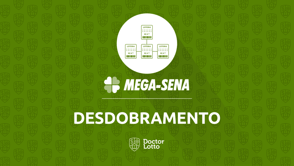 Como fazer o desdobramento na Mega-Sena e ter ganho multiplicado?